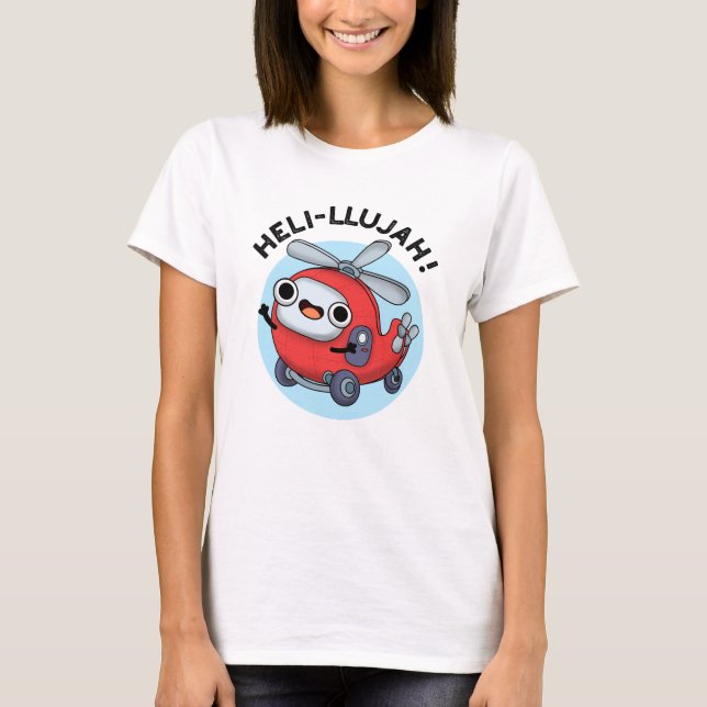 Camiseta Heli-llujah Funny Helicopter Pun (Anverso)