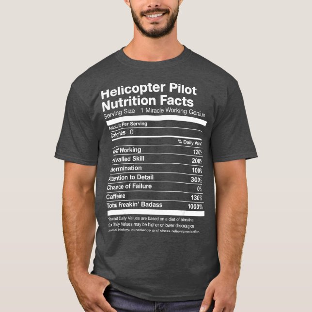 Camiseta Helicopter Pilot Nutrition Facts Job Funny (Anverso)