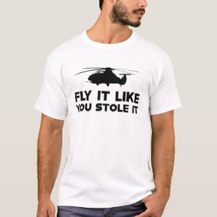 Camiseta Helicóptero - Volar como si lo hubieras robado