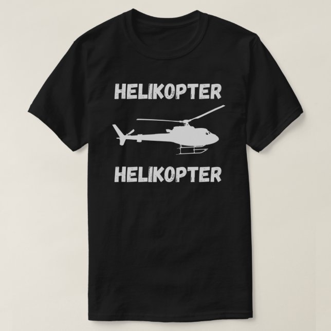 Camiseta Helikopter Helikopter meme canción tiktok helicópt (Diseño del anverso)