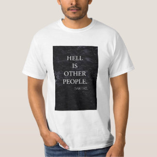 CAMISETA HELL ES OTRAS PERSONAS