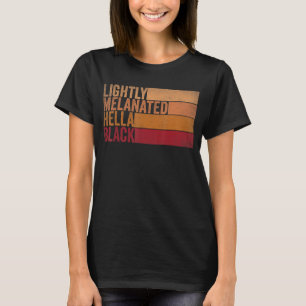 Camiseta Hella Black Groovy Lightly Melanated Black Groovy