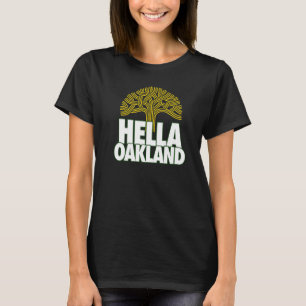 Camiseta Hella Oakland Hella Bay The Bay Oakland Tree 510