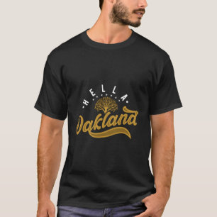 Camiseta Hella Oakland Para California Slang Y Norcal