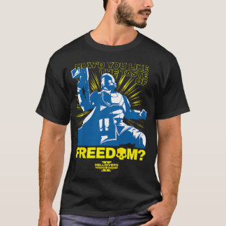 Camiseta Helldivers 2 ¿Qué Tal Te Supo El Sabor De La Liber