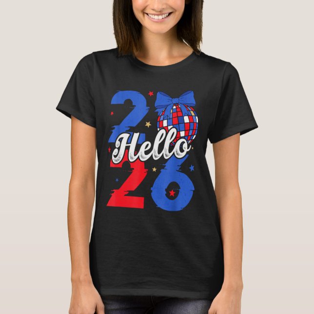 Camiseta Hello 2026 Happy New Year 2026 New Year's Eve Part (Anverso)