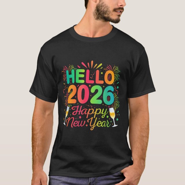 Camiseta Hello 2026 Happy New Year Eve Party Countdown Fire (Anverso)