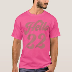 Camiseta Hello 22 In 2022 Vintage Retro Fonts 22nd Birthday