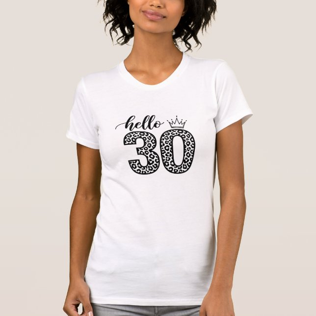 Camiseta Hello 30 Leopard Print Crown 30th Birthday Tee (Anverso)