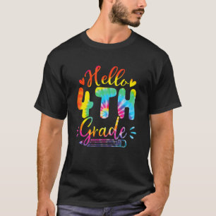 Camiseta Hello 4th Grade Tie Dye Team Fourth Grade Back To