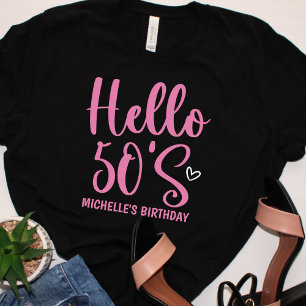 Camiseta Hello 50!, Fun birthday 50th Women's