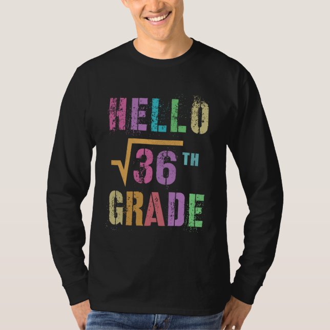Camiseta HELLO 6th Grade Square Root of 36 Math Stud Squad (Anverso)