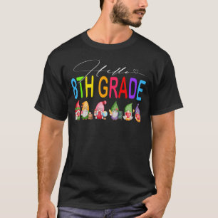 Camiseta Hello 8th Grade Back To School Gnomes