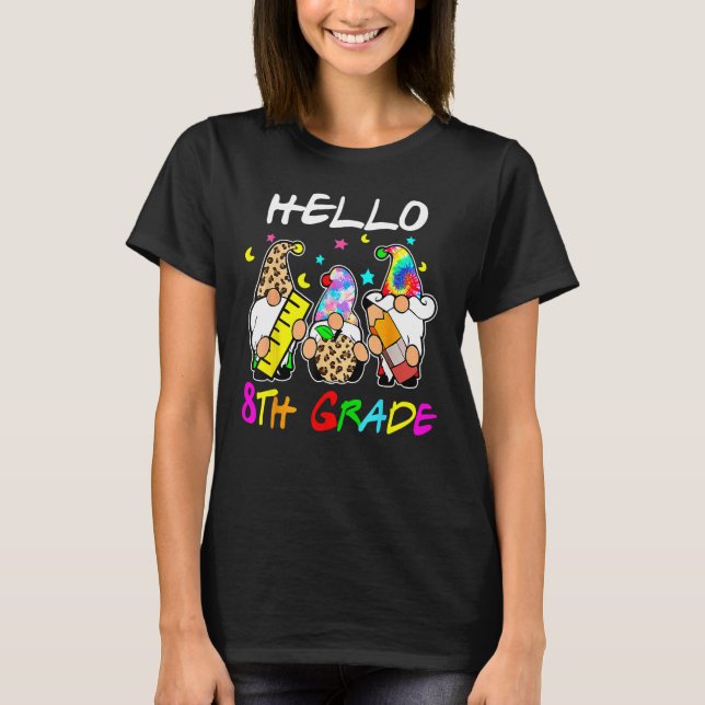 Camiseta Hello 8th Grade  Back To School Gnomies Tie Dye (Anverso)