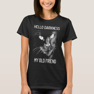 Camiseta Hello Darkness My Old Friend Black Cat