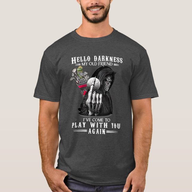 Camiseta Hello Darkness My Old Friend Ive Come To Play (Anverso)