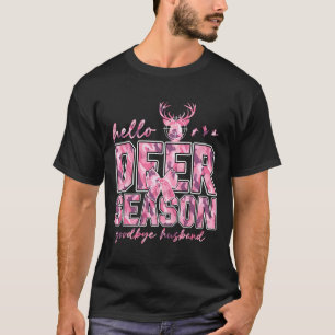 Camiseta Hello Deer Season Goodbye Husbynd 5