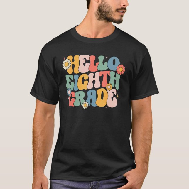 Camiseta Hello Eighth Grade Groovy 8th Grade Back School Te (Anverso)