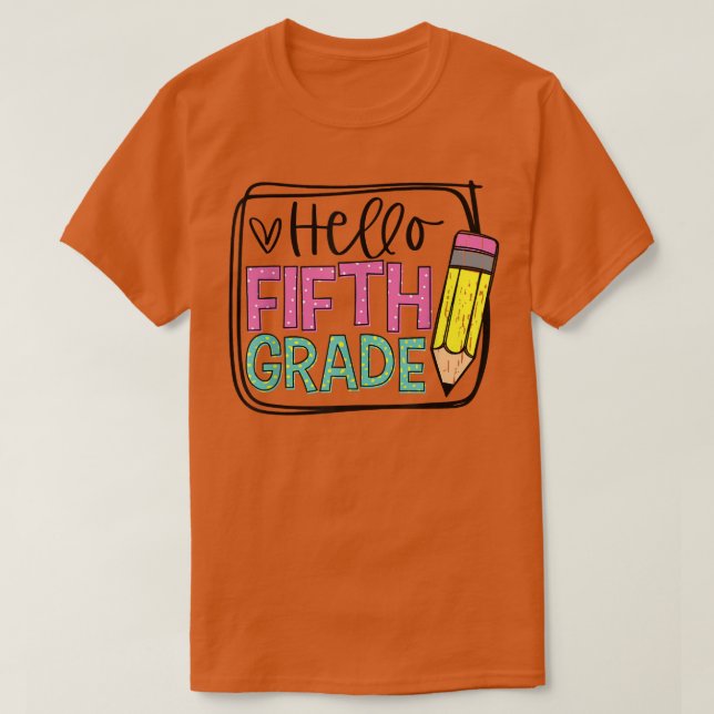 Camiseta Hello First Grade 5th Day Pencil; Happy First Day  (Diseño del anverso)
