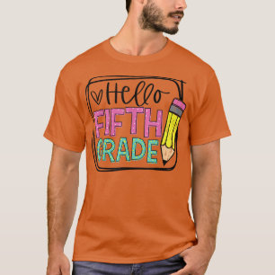 Camiseta Hello First Grade 5th Day Pencil; Happy First Day