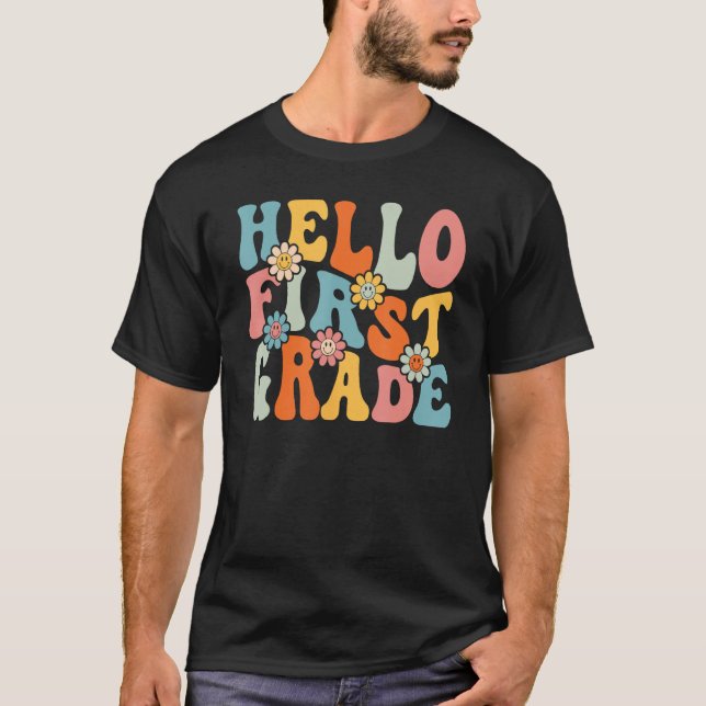 Camiseta Hello First Grade  Back To School Teacher Student  (Anverso)