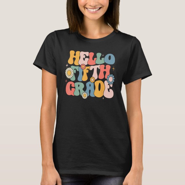 Camiseta Hello Fitfth Grade Groovy 5th Grade Back School Te (Anverso)