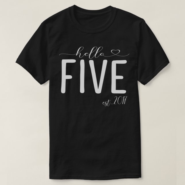 Camiseta Hello Five Years Old Est 2017 Fifth Birthday Party (Diseño del anverso)