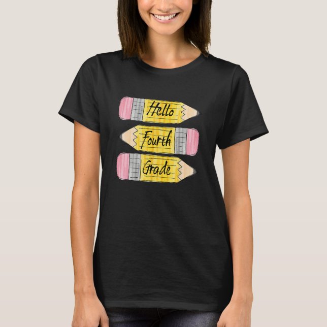 Camiseta Hello Fourth Grade Pencil Back To School Teacher S (Anverso)