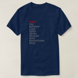 CAMISETA HELLO HEJ BONJOUR CIAO HALLO ALOHA SHALOM HOLA