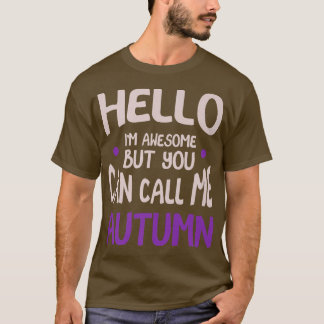 Camiseta Hello I'm Awesome Call Me Autumn Personalized Firs