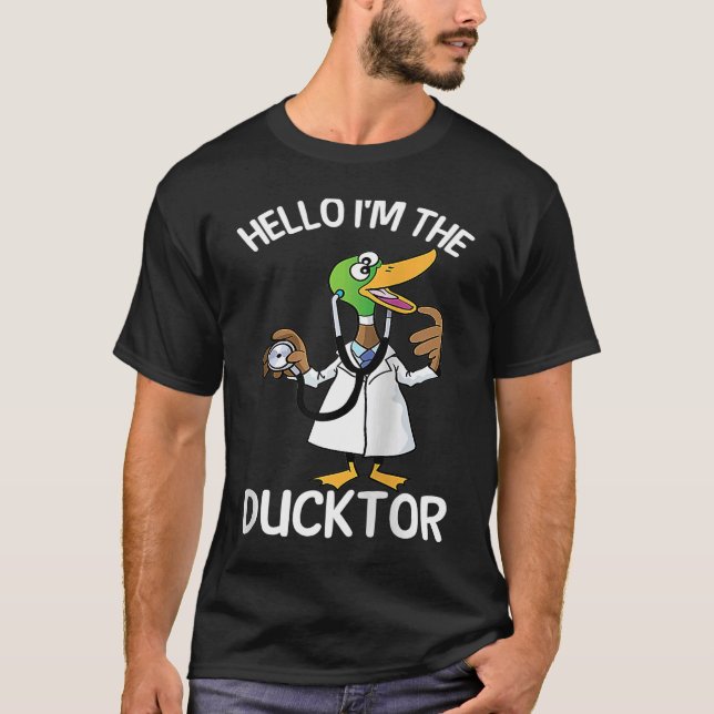 Camiseta Hello I'm The Ducktor Duck Veterinarian Pet Animal (Anverso)