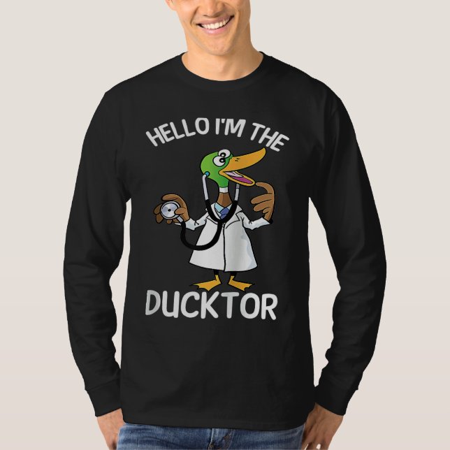 Camiseta Hello I'm The Ducktor Duck Veterinarian Pet Animal (Anverso)