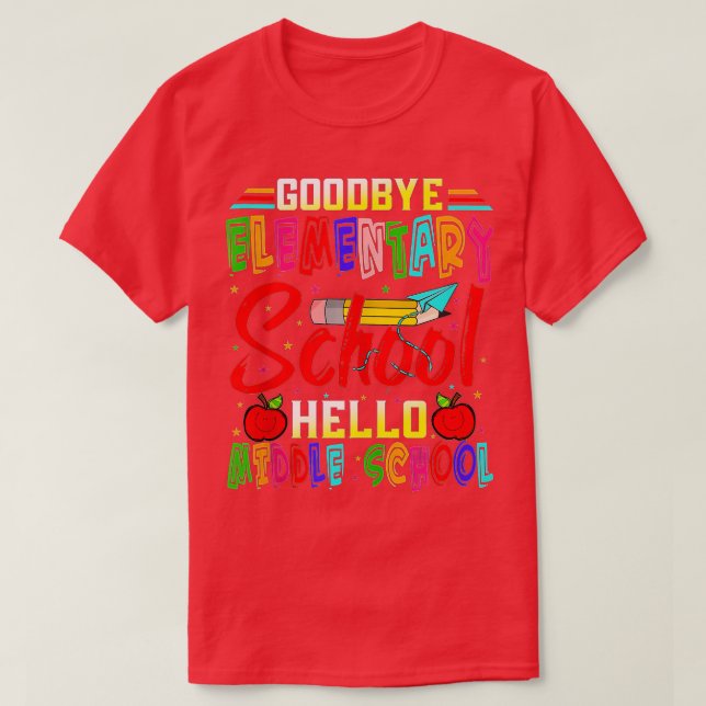 Camiseta Hello Middle School Graduation Elementary School ( (Diseño del anverso)