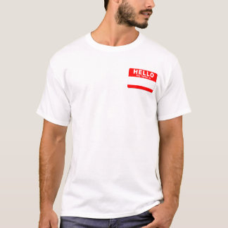 Camiseta Hello My Name Is T-Shirt--Customizable! T-Shirt