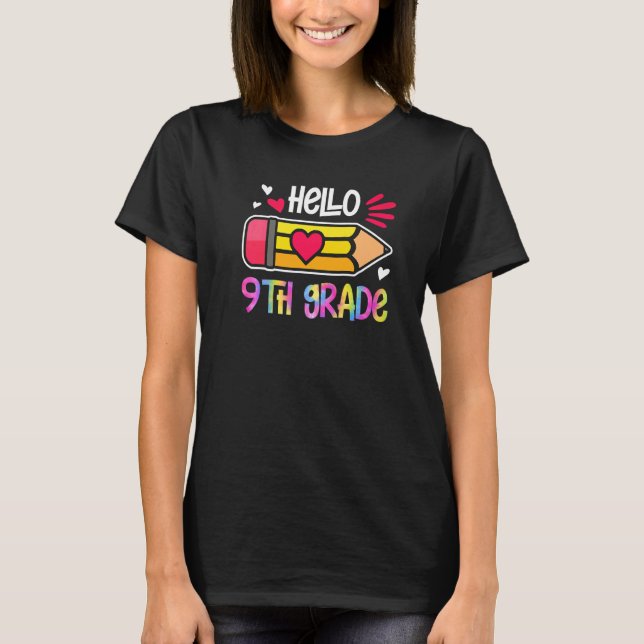 Camiseta Hello Ninth Grade Tie Dye Pencil Back To School Fi (Anverso)