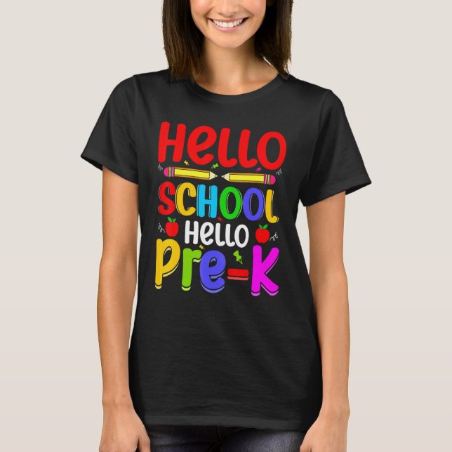Camiseta Hello School Hello Pre K Back To School Teachers (Anverso)