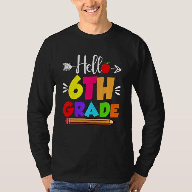 Camiseta Hello Sixth Grade  6th Grade Kids Teachers Clothin (Anverso)