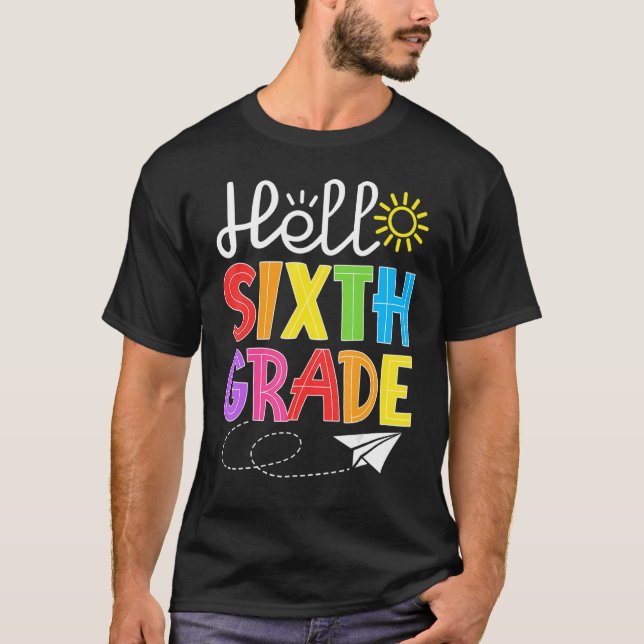Camiseta Hello Sixth Grade Fun 6Th Grade Back to School   S (Anverso)