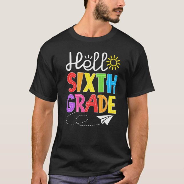 Camiseta Hello Sixth Grade Fun 6Th Grade Back to School  St (Anverso)