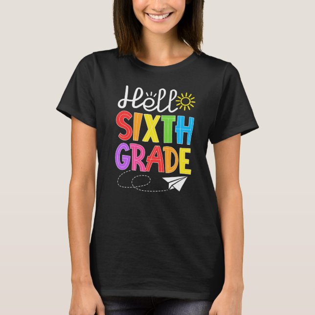 Camiseta Hello Sixth Grade Fun 6Th Grade Back to School  St (Anverso)