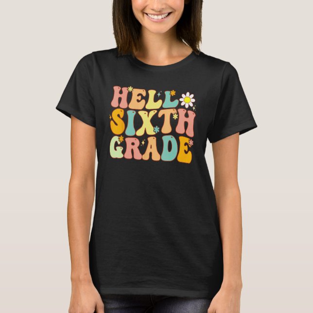 Camiseta Hello Sixth Grade Groovy 6th Grade Back School Tea (Anverso)