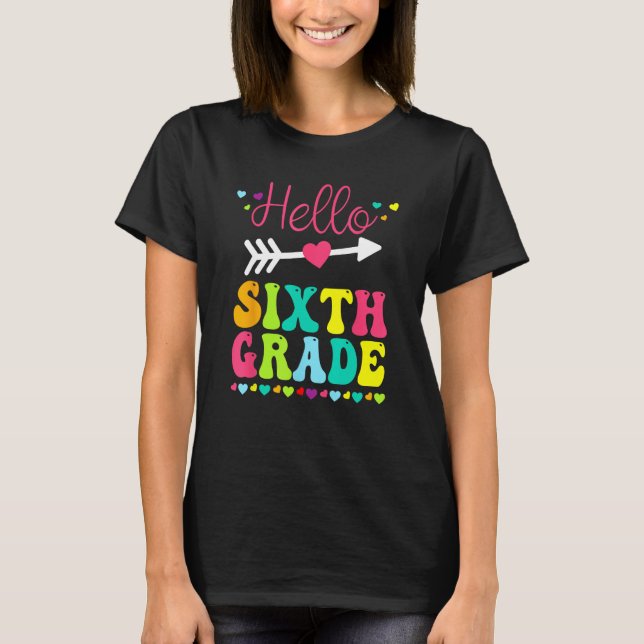 Camiseta Hello Sixth Grade Team 6th Grade Back To School Te (Anverso)