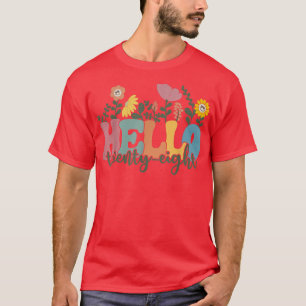Camiseta Hello Twenty Eight Flower I Am 28 Year Old Happy B