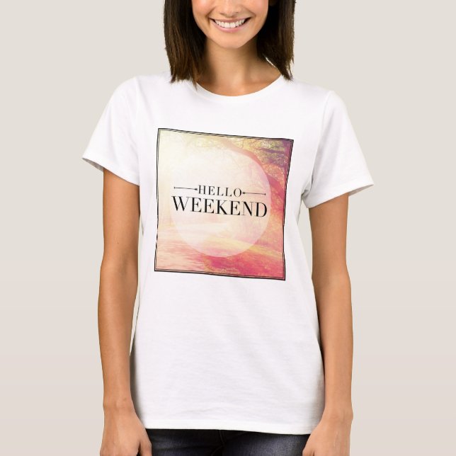 Camiseta Hello Weekend 5 (Anverso)