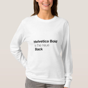 Camiseta Helvetica Bold es el nuevo Negro