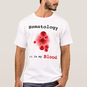 Camiseta Hematología, está en mi sangre