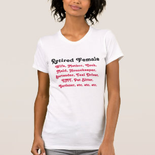 Camiseta Hembra jubilada