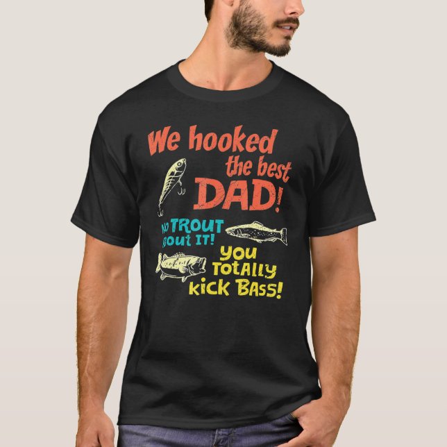 Camiseta Hemos Enganchado Al Mejor Papá, No Hay Problema. (Anverso)