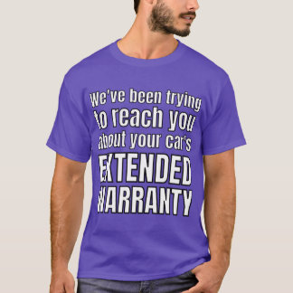 Camiseta Hemos estado tratando de comunicarte sobre tu sali