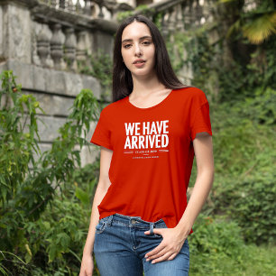 Camiseta Hemos llegado - Clase de